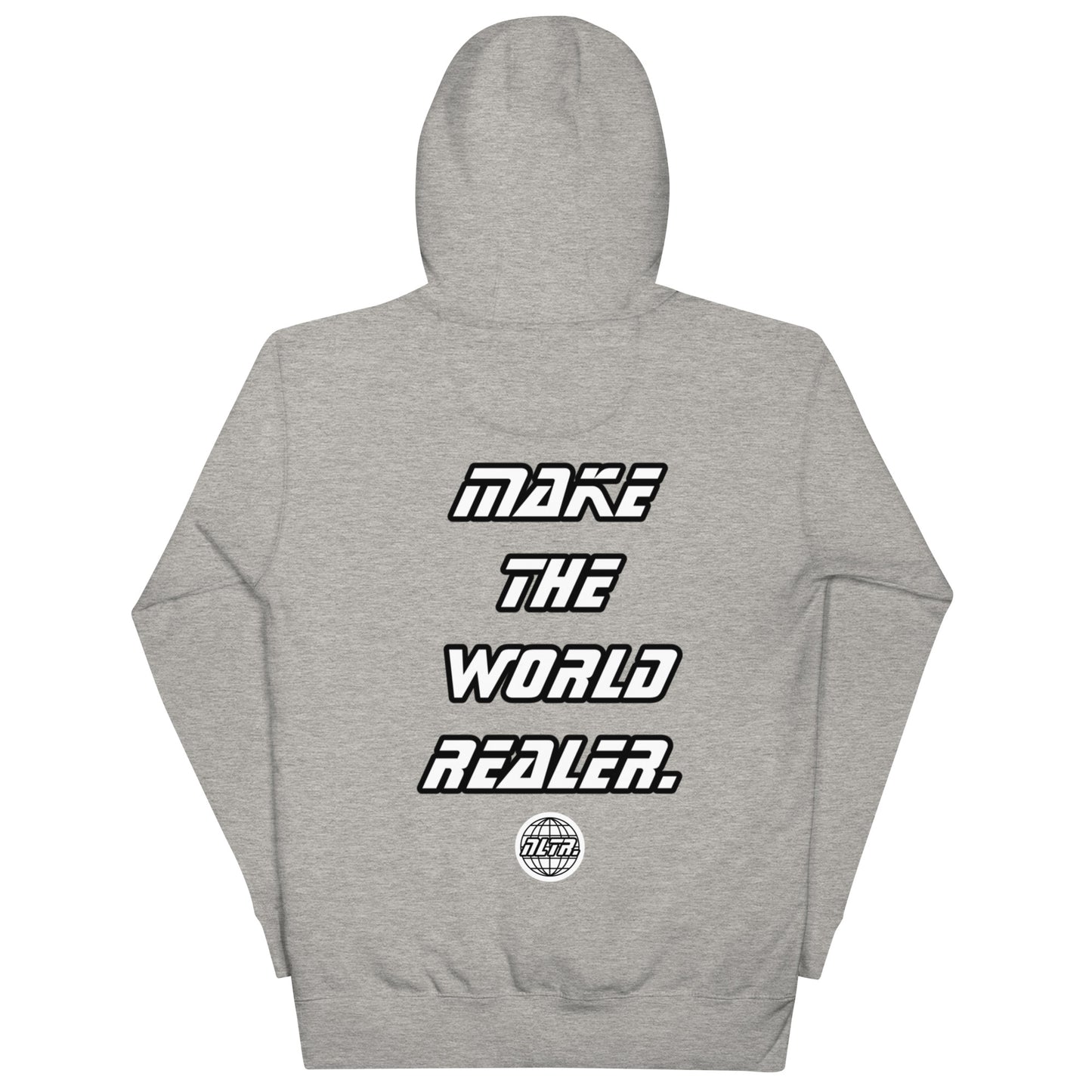 NLTR MAKE THE WORLD REALER HOODIE