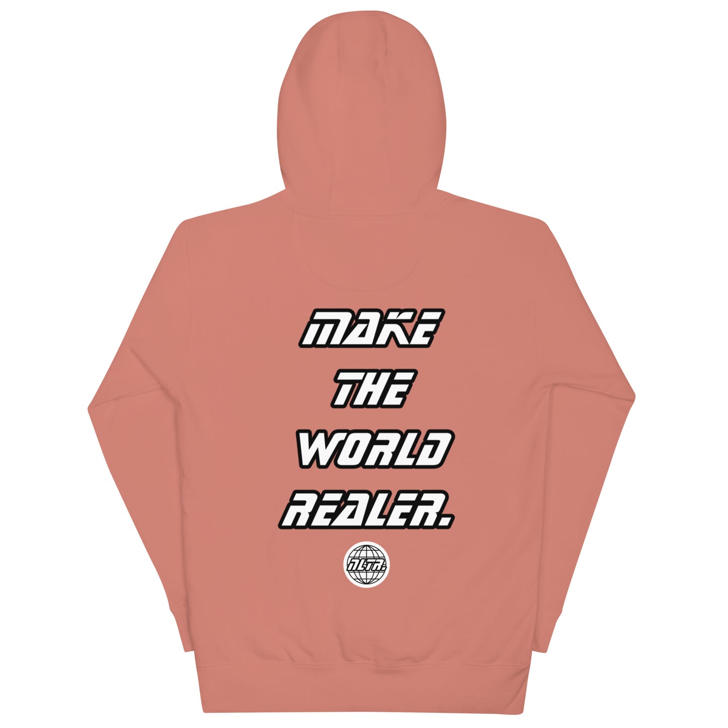 NLTR MAKE THE WORLD REALER HOODIE