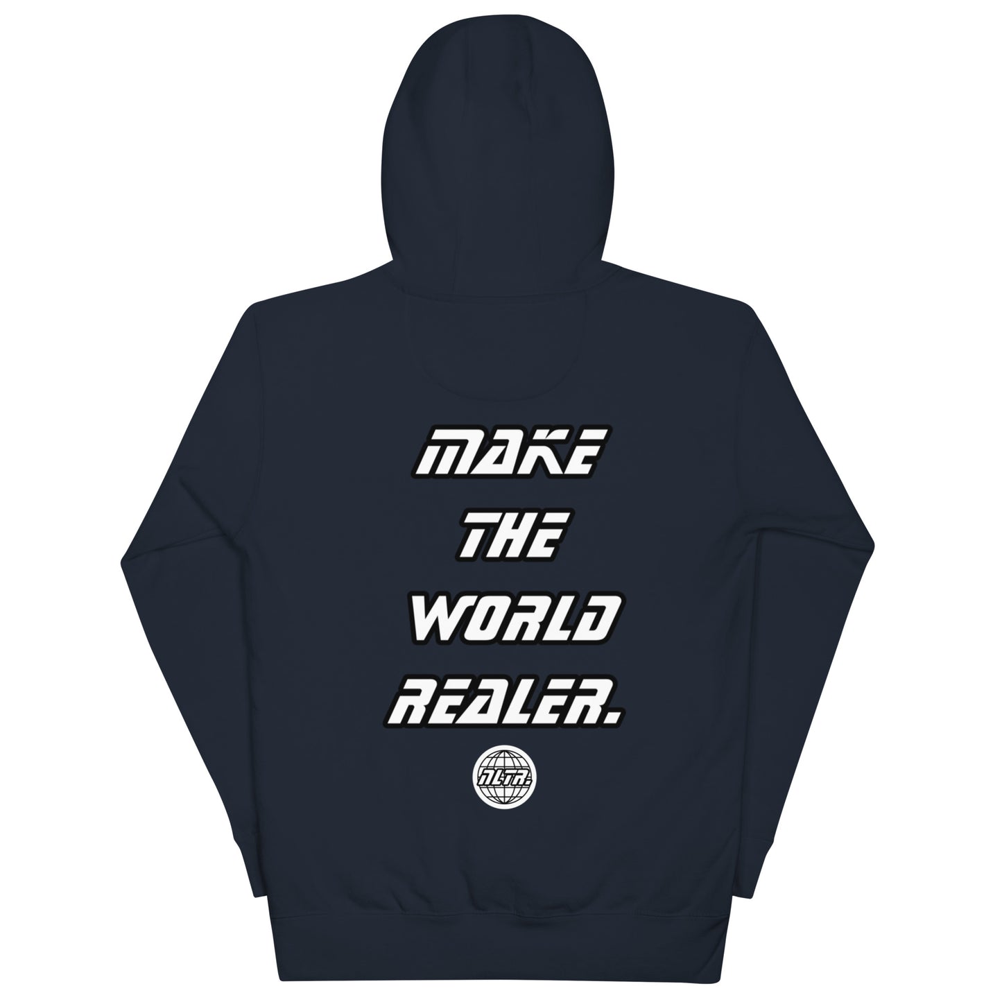 NLTR MAKE THE WORLD REALER HOODIE